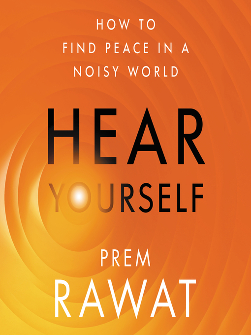 Title details for Hear Yourself by Prem Rawat - Wait list